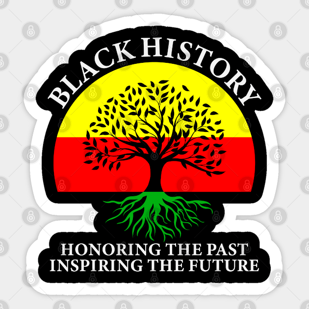 Honoring Past Inspiring Future Black History Month Sticker by UrbanLifeApparel